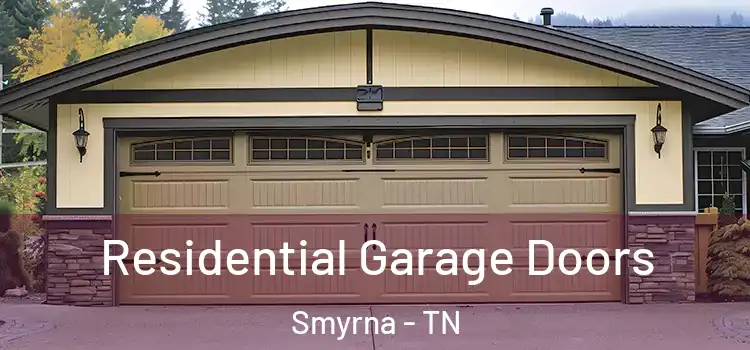  Residential Garage Doors Smyrna - TN