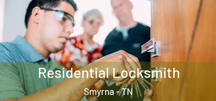 Residential Locksmith Smyrna - TN