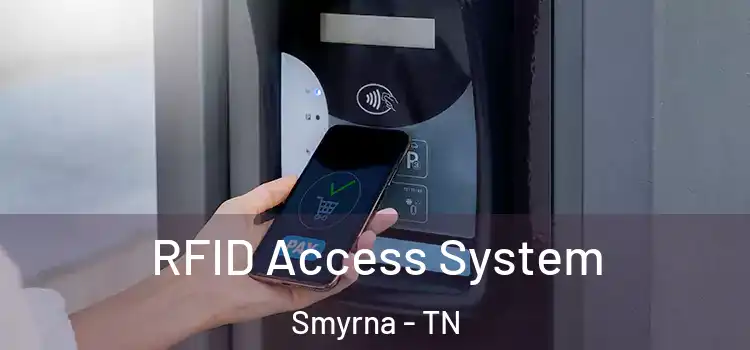 RFID Access System Smyrna - TN